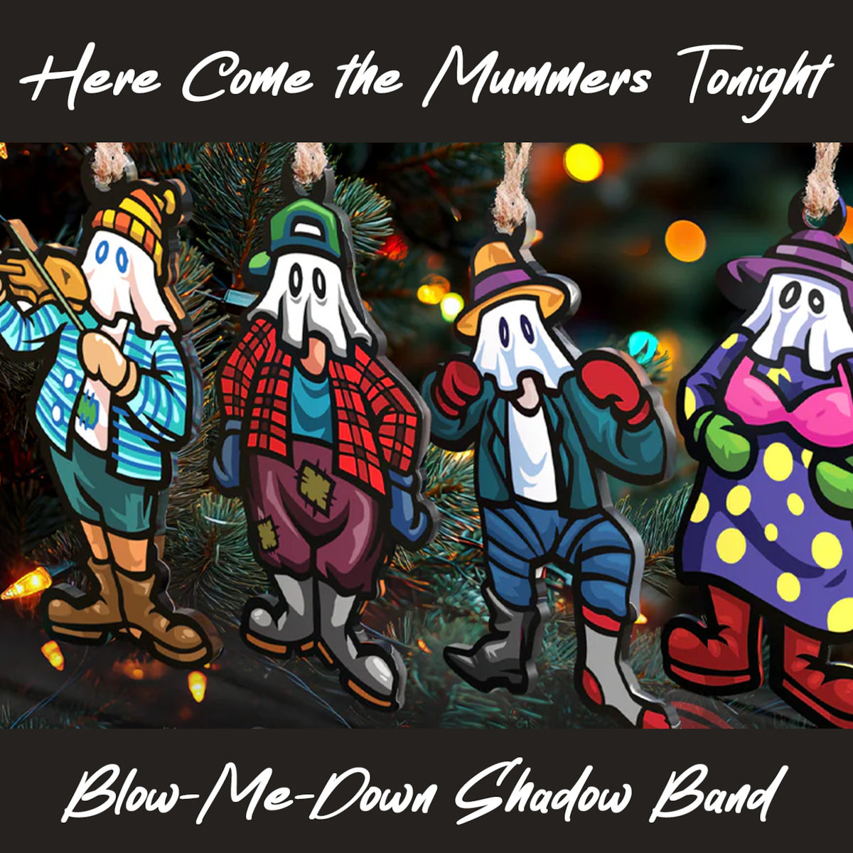 Here Come the Mummers Tonight